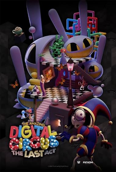 دانلود فیلم The Amazing Digital Circus: The Last Act